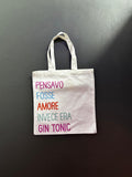 BAG " PENSAVO FOSSE AMORE INVECE ERA GIN TONIC "